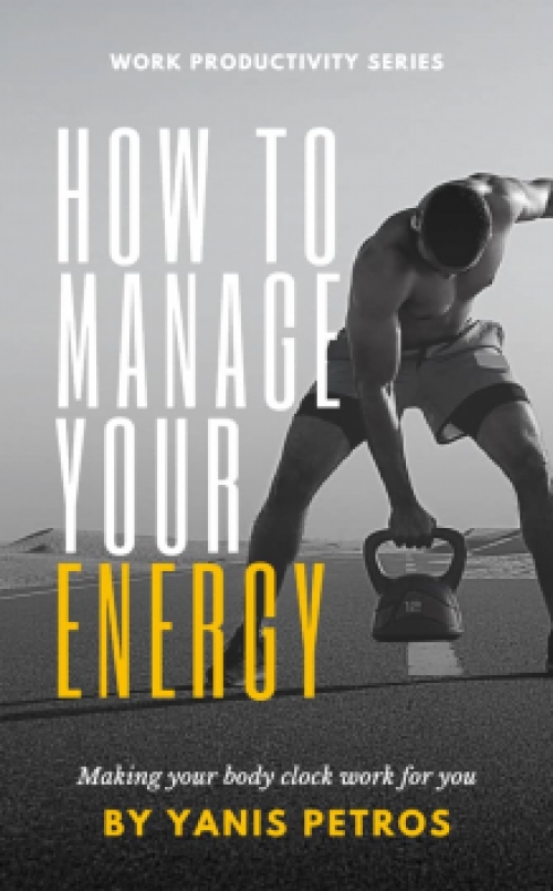 How to manage your energy